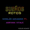 Sueños Rotos (feat. Adriana Vitale) song lyrics