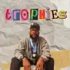 Trophies - Single album lyrics, reviews, download