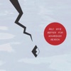 Better for Whatever Reason - EP