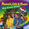 Hey Santa Claus - Single album lyrics, reviews, download