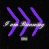 I am Running - Single