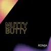 Nutty Butty - Single album lyrics, reviews, download