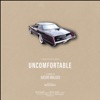 Uncomfortable - Single