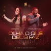 Olha o Que Deus Faz (Ao Vivo) - Single