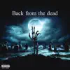 Back from the Dead album lyrics, reviews, download