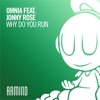 Why Do You Run (feat. Jonny Rose) - Single