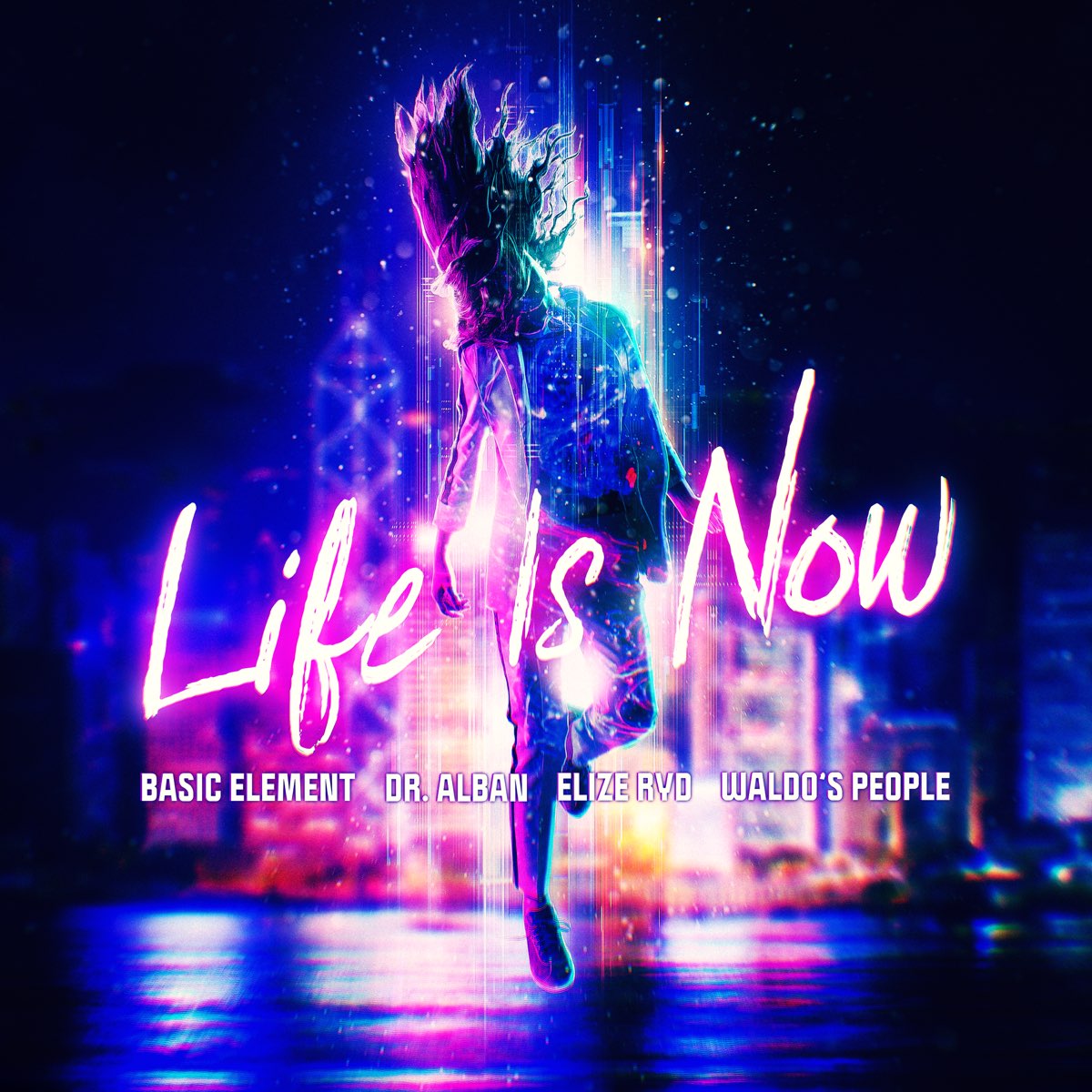 ‎Life Is Now (feat. Elize Ryd) Single by Basic Element, Dr. Alban