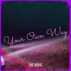 Stream & download Your Own Way - Single