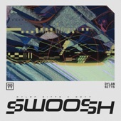 Swoosh (You Move Too Fast) artwork