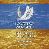 I quattro Vangeli e gli Atti degli apostoli: da La Bibbia di Gerusalemme - Autori Vari