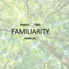 Familiarity - EP