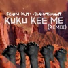 Kuku Kee Me (Remix) - Single