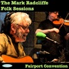 The Mark Radcliffe Folk Sessions - Fairport Convention - Single