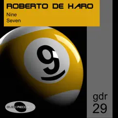 Nine / Seven - Single by Roberto De Haro album reviews, ratings, credits