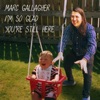 I'm So Glad You're Still Here - Single