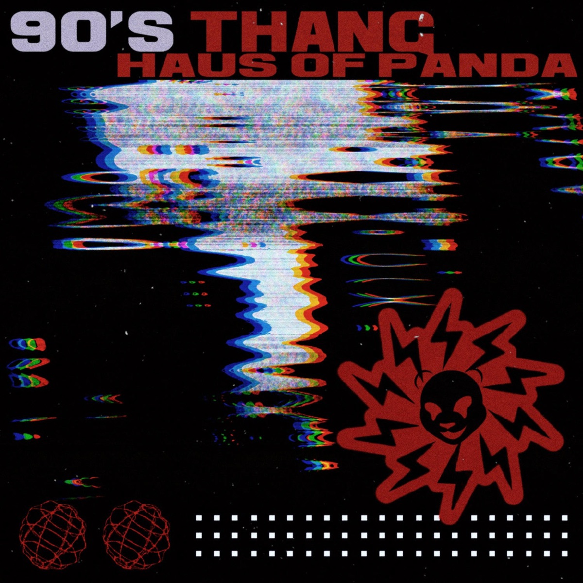 Haus Of Panda - 90's Thang - Single