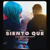 Siento Que - Single album lyrics, reviews, download
