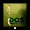 Dos Oruguitas (Cover Version) - Single album lyrics, reviews, download