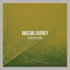 Amazing Journey - EP album lyrics, reviews, download