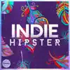 Indie Hipster - EP album lyrics, reviews, download