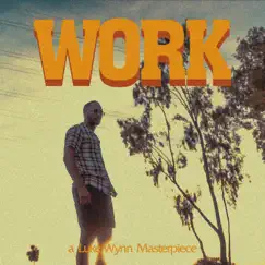 Work - Single by Luke Wynn album reviews, ratings, credits