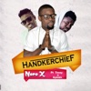 Handkerchief (feat. Tinny & Ayesem) - Single