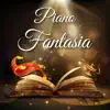 Piano Fantasia album lyrics, reviews, download