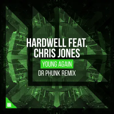Young Again (feat. Chris Jones) [Dr Phunk Remix] - Single - Hardwell