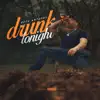 Drunk Tonight - Single album lyrics, reviews, download