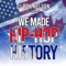 We Made Hip-Hop History (feat. 2rude) - DJ RON NELSON lyrics