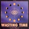 Wasting Time - NAPA lyrics