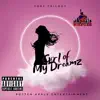 Girl of My Dreamz - Single album lyrics, reviews, download