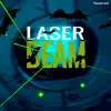 Laser Beam - Single album lyrics, reviews, download