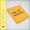 Tell Me Something - Single