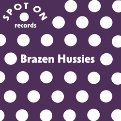 Brazen Hussies - Brazen Hussies