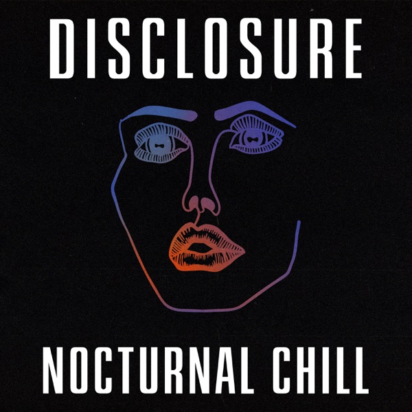 Nocturnal Chill - EP - Disclosure