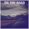 On the Road - EP album lyrics, reviews, download