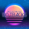 Best Of Chillout 100 Tracks, 2017