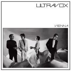 Vienna (Remastered Definitive Edition) - Ultravox