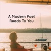 A Modern Poet Reads to You