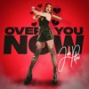 Over You Now - Single