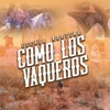 Como los Vaqueros - Single