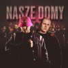 Nasze Domy (feat. Szpaku) - Single