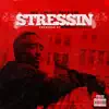 Stream & download Stressin - Single