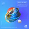 Love My Life (feat. pH-1) - Single album lyrics, reviews, download