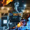 Top Shotta - Single album lyrics, reviews, download