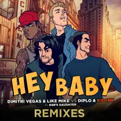 Hey Baby (feat. Deb's Daughter) [Remixes] - Single - Kid Ink