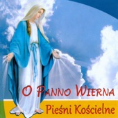 O Panno Wierna. Pieśni Kościelne artwork