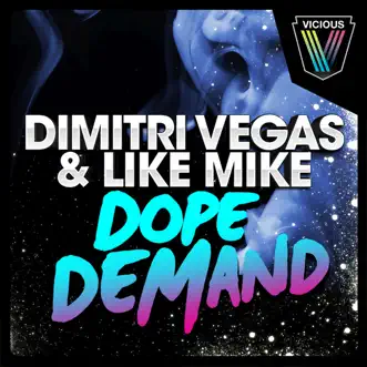 Dope Demand - EP by Dimitri Vegas & Like Mike album reviews, ratings, credits