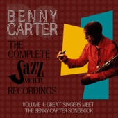 Benny Carter: The Complete Jazz Heritage Society Recordings - Vol. 4: Great Singers Meet the Benny Carter Songbook artwork